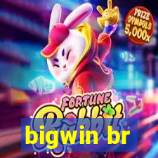 bigwin br